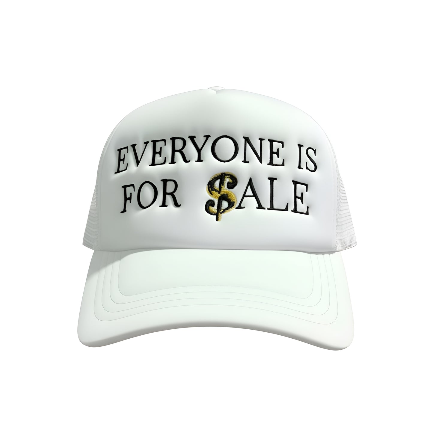 Everyone Is For Sale Trucker Hat